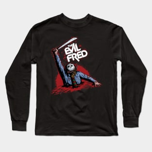 The Evil Fred Long Sleeve T-Shirt